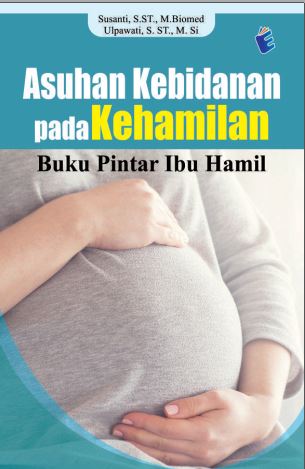 ASUHAN KEBIDANAN PADA KEHAMILAN BUKU OINTAR IBU HAMIL